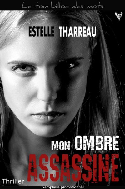 Mon ombre assassine de Estelle Tharreau