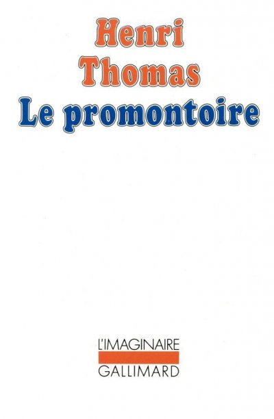Le promontoire de Henri Thomas