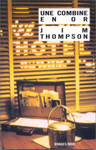 Une combine en or de Jim Thompson