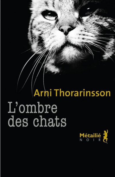 L'ombre des chats de Arni Thorarinsson