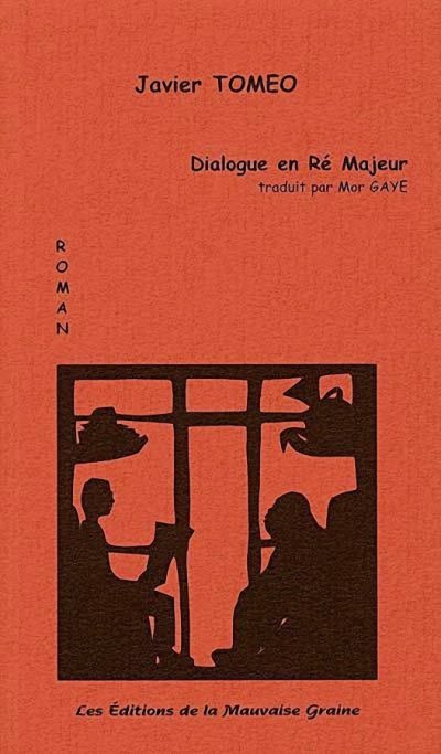 Dialogue en ré majeur de Javier Tomeo