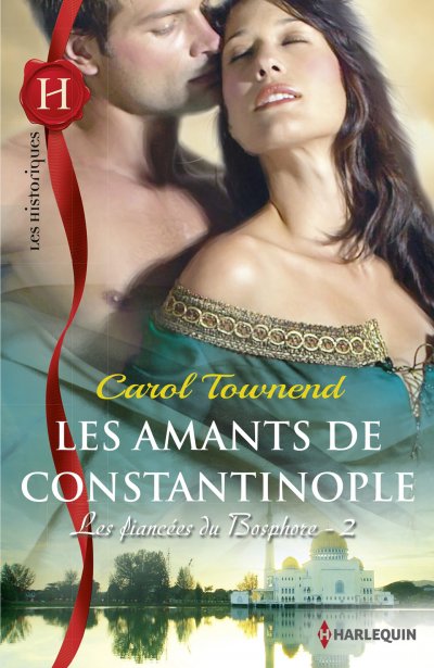 Les amants de Constantinople de Carol Townend