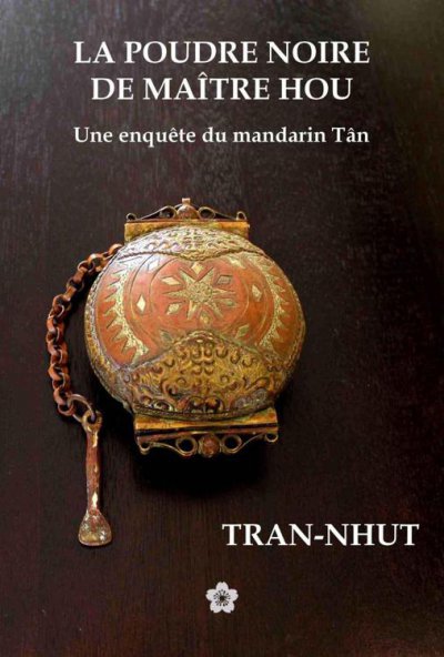 La Poudre noire de Maître Hou de  Tran-Nhut