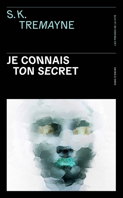 Je connais ton secret de S.K. Tremayne