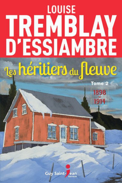 1898-1914 de Louise Tremblay d'Essiambre