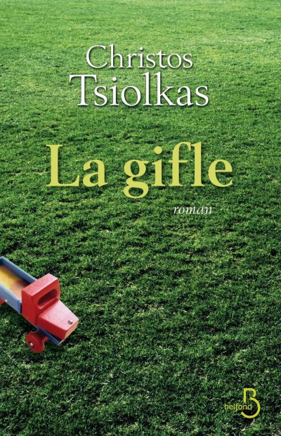 La gifle de Christos Tsiolkas