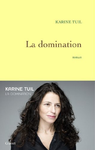 La domination de Karine Tuil