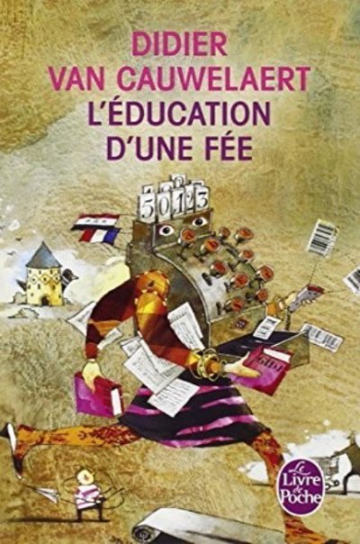 L'éducation d'une fée de Didier van Cauwelaert