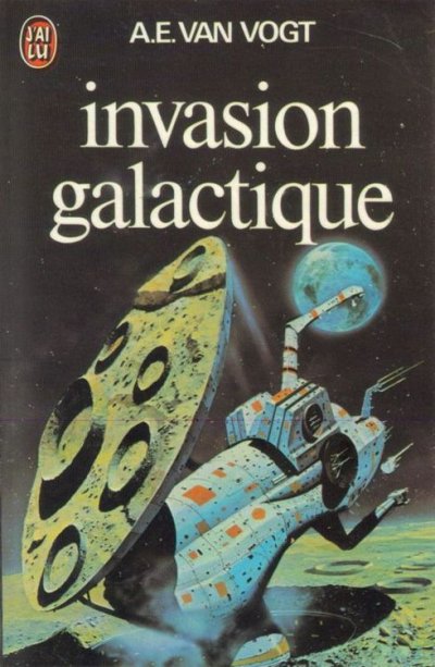 Invasion Galactique de Alfred E. Van Vogt