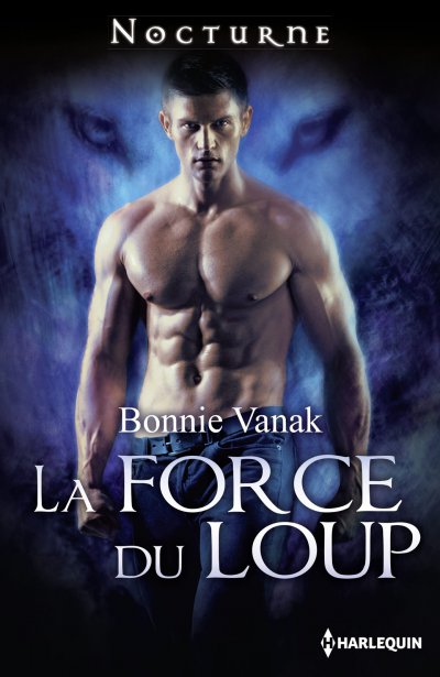 La force du loup de Bonnie Vanak