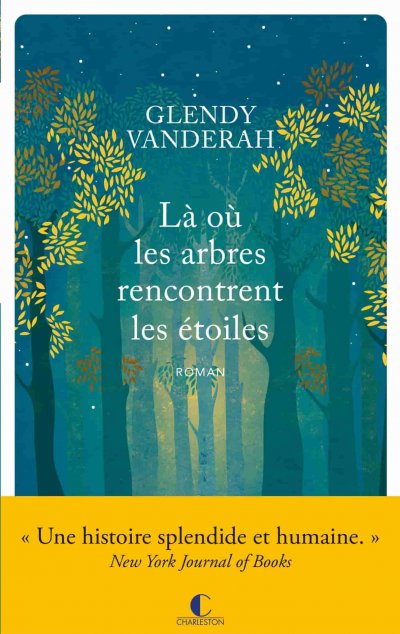 Là où les arbres rencontrent les étoiles de Glendy Vanderah