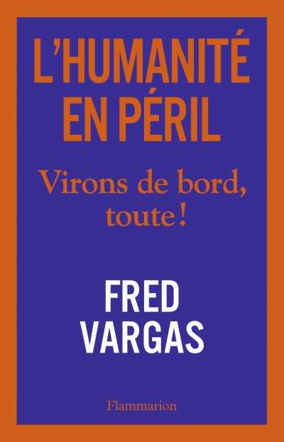 L'Humanité en Péril de Fred Vargas