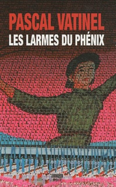 Les Larmes du Phénix de Pascal Vatinel