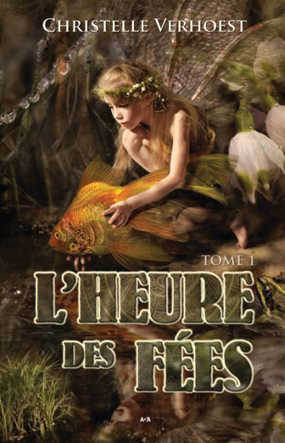 L'heure des fées de Christelle Verhoest