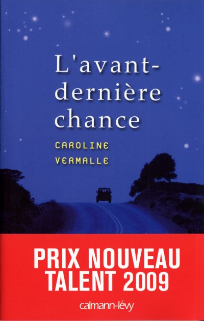 L'avant-dernière chance de Caroline Vermalle