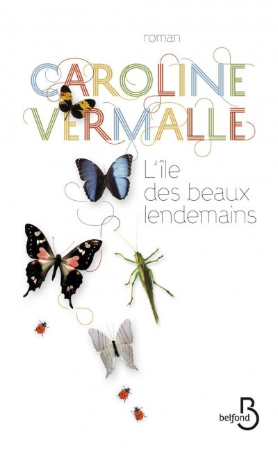 L'île des beaux lendemains de Caroline Vermalle