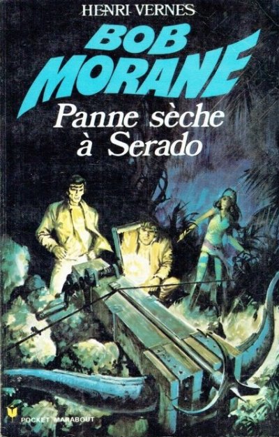 Panne sèche à Serado de Henri Vernes