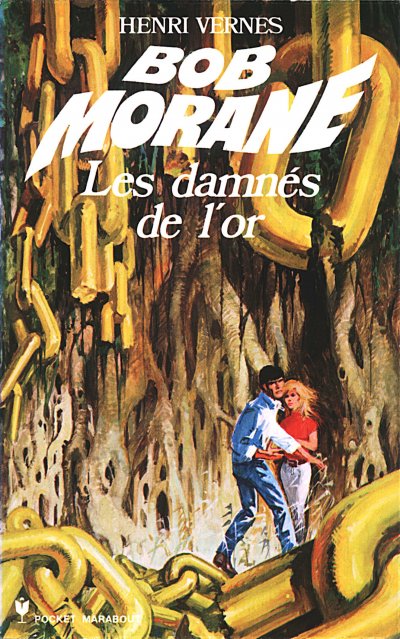 Les damnés de l'or de Henri Vernes