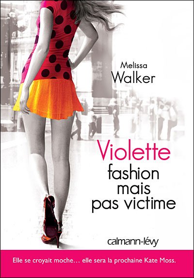 Fashion mais pas victime de Melissa Walker