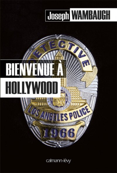 Bienvenue à Hollywood de Joseph Wambaugh