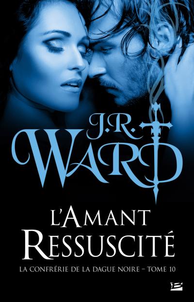 L'Amant ressuscité de J.R. Ward