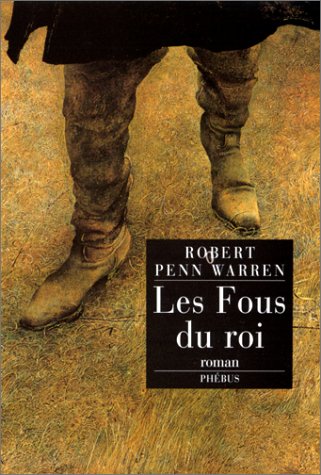 Les fous du roi de Robert Penn Warren