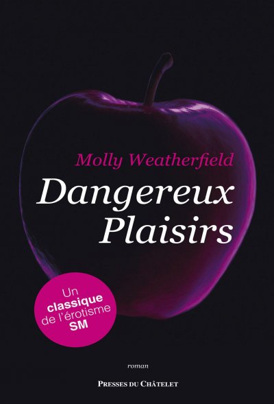 Dangereux plaisirs de Molly Weatherfield