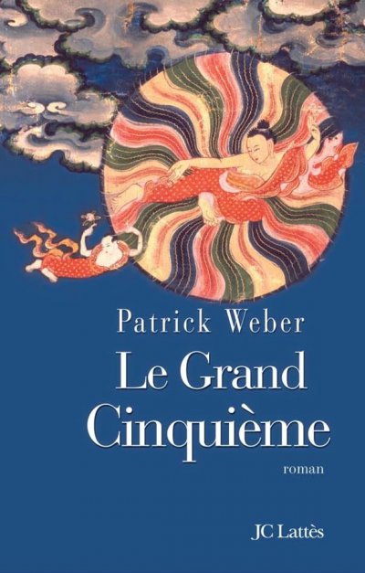 Le grand Cinquième de Patrick Weber