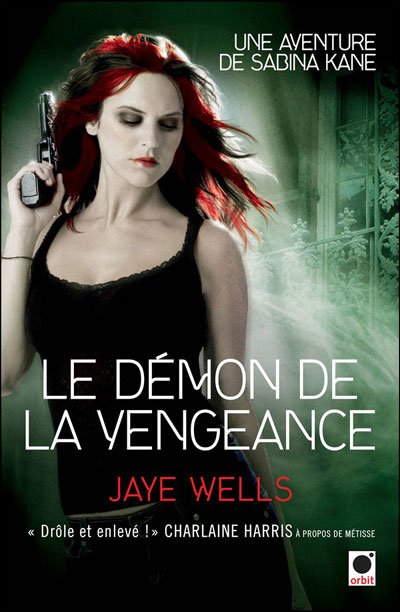 Le démon de la vengeance de Jaye Wells