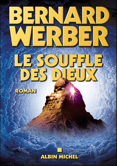 Le Souffle des Dieux de Bernard Werber