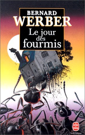 Le jour des fourmis de Bernard Werber