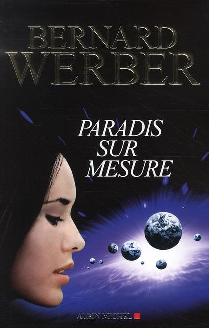Paradis sur mesure de Bernard Werber