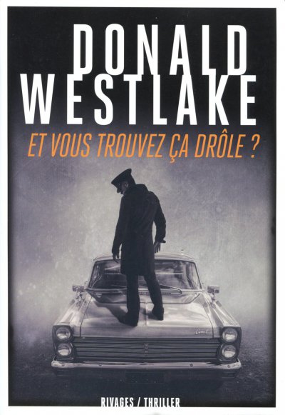 Et vous trouvez ça drôle ? de Donald E. Westlake