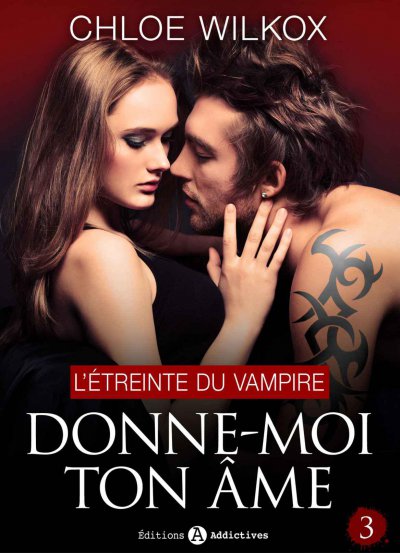 L'étreinte du vampire de Chloé Wilkox