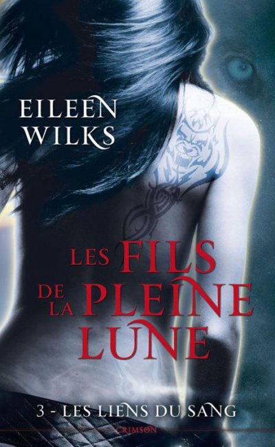 Les liens du sang de Eileen Wilks