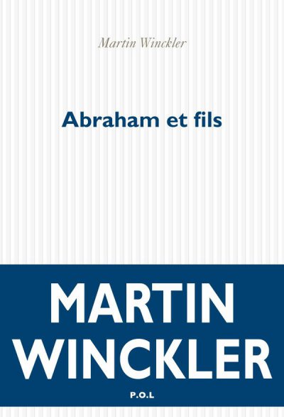 Abraham et fils de Martin Winckler