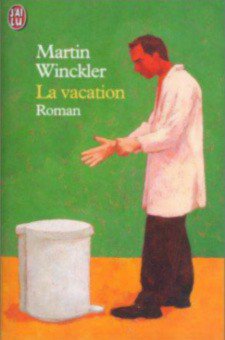 La vacation de Martin Winckler