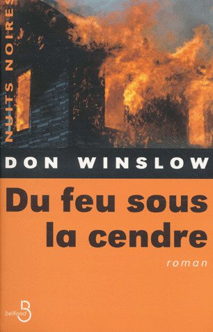 Du feu sous la cendre de Don Winslow