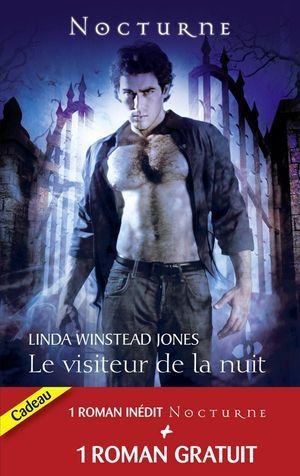 Le visiteur de la nuit - Le baiser du loup-garou de Linda Winstead Jones