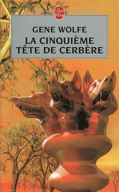 La Cinquième Tête de Cerbère de Gene Wolfe