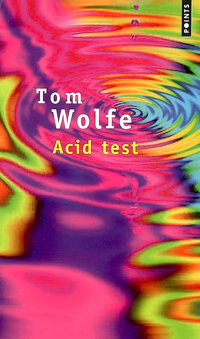 Acid test de Tom Wolfe