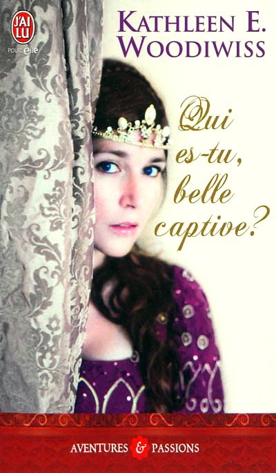 Qui es tu, belle captive ? de Kathleen E. Woodiwiss